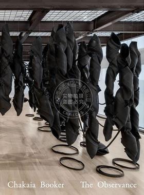 预售 查凯亚·布克 艺术画册画集 非洲裔美国雕塑家 Alex Gartenfeld 英文原版 Chakaia Booker: The Observance