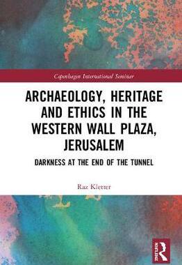 预售 按需印刷 Archaeology, Heritage and Ethics in the Western Wall Plaza, Jerusalem