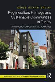 预售 按需印刷 Regeneration, Heritage and Sustainable Communities in Turkey