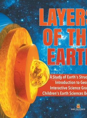预售 按需印刷 Layers of the Earth | A Study of Earth s Structure | Introduction to Geology | Interactive Science G