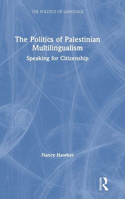 预售 按需印刷 The Politics of Palestinian Multilingualism