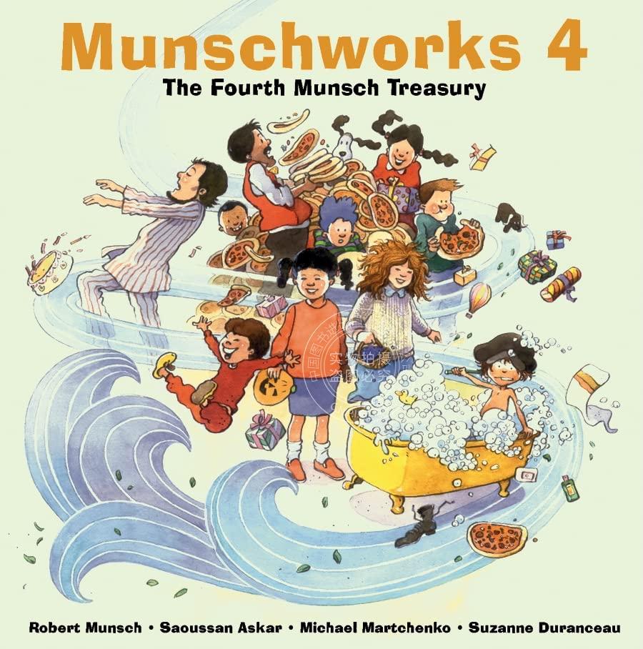 Munschworks 4: The Fourth Munsch Treasury 英文原版 儿童绘本故事集  Robert Munsch