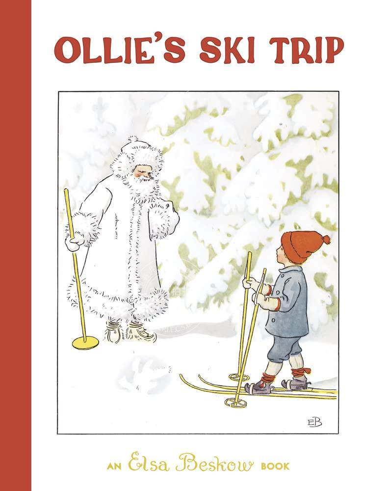 奥利的滑雪之旅 儿童绘本故事书 Elsa Beskow 英文原版 Ollie's Ski Trip