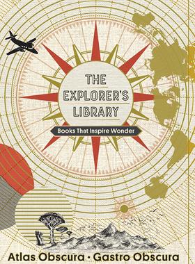 探险家图书馆:激发奇迹的书籍 英文原版 The Explorer's Library: Books That Inspire Wonder