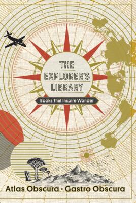 探险家图书馆:激发奇迹的书籍 英文原版 The Explorer's Library: Books That Inspire Wonder