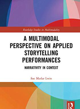 预售 按需印刷 A Multimodal Perspective on Applied Storytelling Performances