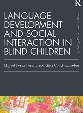 预售 按需印刷 Language Development and Social Interaction in Blind Children