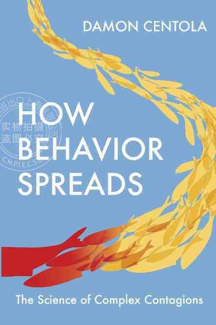 How Behavior Spreads行为如何传播：复杂传染的科学 普林斯顿