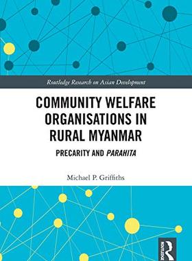 预售 按需印刷 Community Welfare Organisations in Rural Myanmar