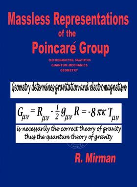 预售 按需印刷 庞加莱群的无质量表示 R. Mirman 英文原版 Massless Representations of the Poincare Group