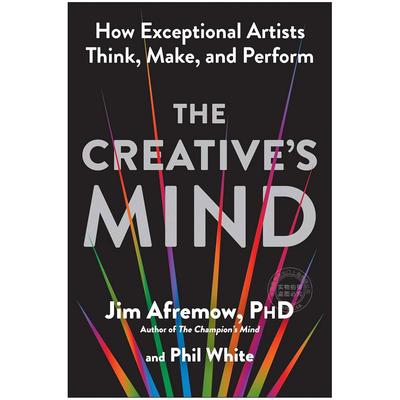 创作者的思维：杰出艺术家如何思考、创作与表演  英文原版 The Creatives Mind: How Exceptional Artists Think  Make  and Perf