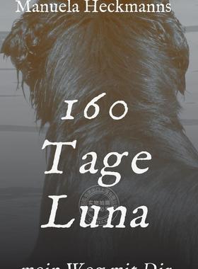 【预售 按需印刷】 160 Tage Luna德语ger