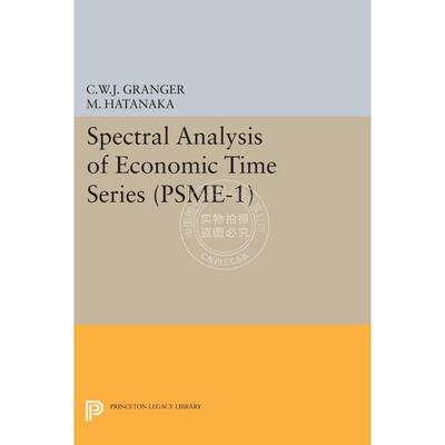 【满299送PUP新年台历】 Spectral Analysis of Economic Time Series. (PSME-1)经济时间序列的光谱分析。 （Psme-1）   普林斯顿