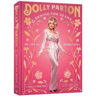 现货 接缝背后 我的水钻人生 多莉帕顿自传画集 英文原版 Behind the Seams: My Life in Rhinestones