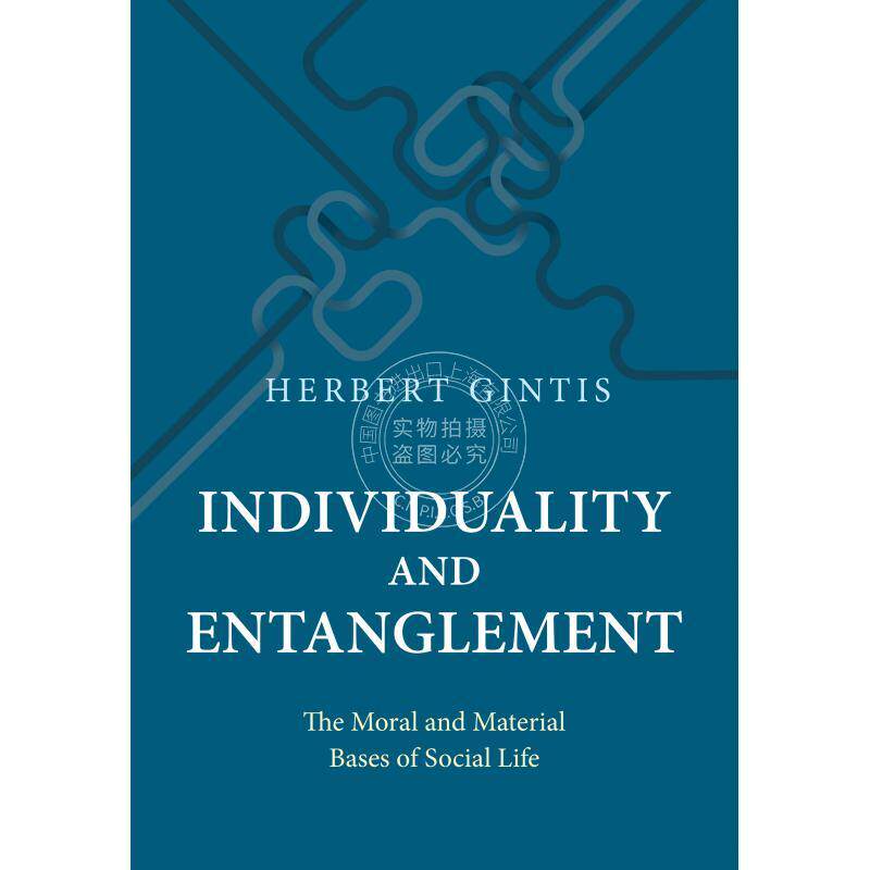 Individuality and Entanglement个性与纠缠：社会生活的道德与物质基础 普林斯顿