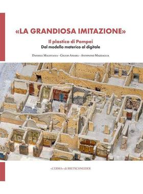 大仿造：庞贝古城模型从实物模型到数字模型 原版画册 意大利La Grandiosa Imitazione: Il Plastico Di Pompei Dal Modello Mater