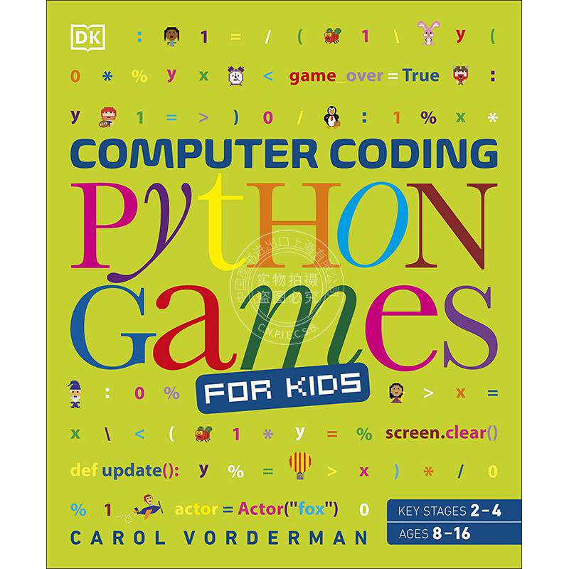 现货 儿童编程:用Python写游戏 儿童编程语言学习系列 DK出品 游戏代码教程 英文原版 Computer Coding Python Games for Kids