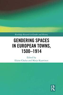 预售 按需印刷 Gendering Spaces in European Towns, 1500 1914