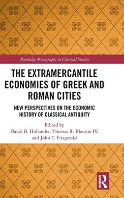 预售 按需印刷 The Extramercantile Economies of Greek and Roman Cities