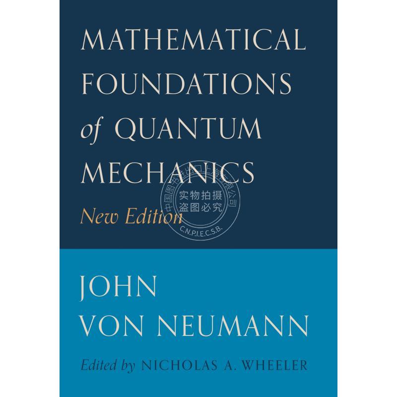 【预售 按需印刷】 Mathematical Foundations of Quantum Mechanics量子力学的数学基础 英文原版普林斯顿
