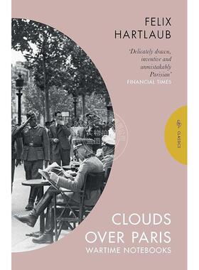巴黎上空的云彩 Felix Hartlaub 英文原版 Clouds over Paris: The Wartime Notebooks of Felix Hartlaub