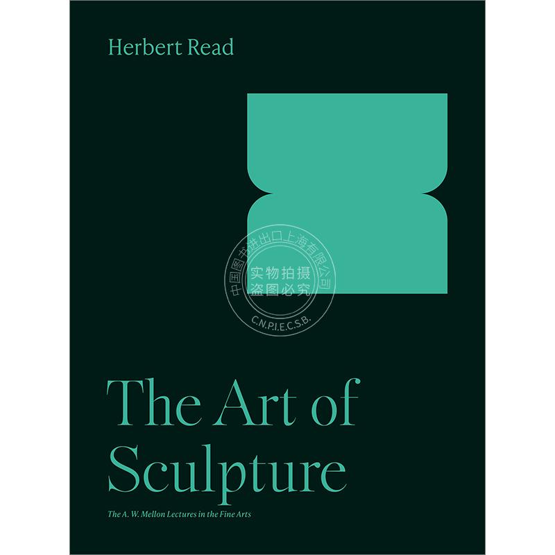 雕塑艺术 Herbert Read 英文原版 The Art of Sculpture 梅隆艺术讲座系列