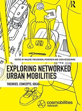 预售 按需印刷 Exploring Networked Urban Mobilities