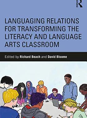 预售 按需印刷 Languaging Relations for Transforming the Literacy and Language Arts Classroom