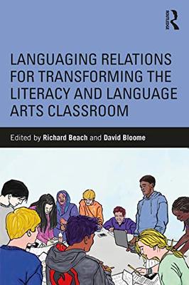预售 按需印刷 Languaging Relations for Transforming the Literacy and Language Arts Classroom