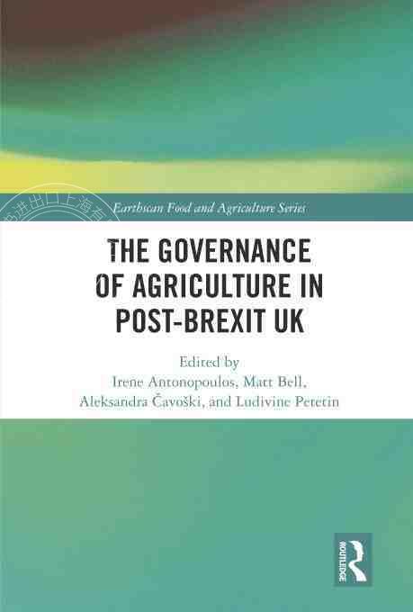 预售按需印刷 The Governance of Agriculture in Post Brexit UK