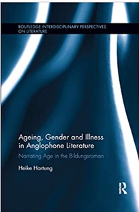 预售 按需印刷 Ageing, Gender, and Illness in Anglophone Literature