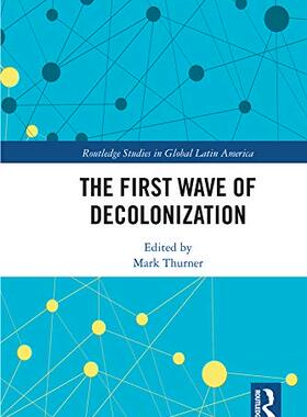 预售 按需印刷 The First Wave of Decolonization