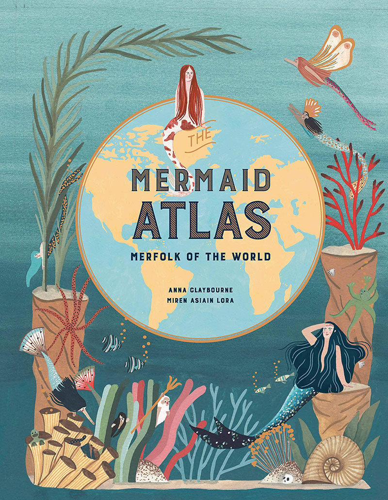 世界美人鱼地图集 英文原版 The Mermaid Atlas Merfolk of the World