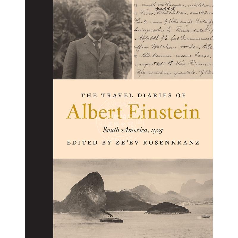 The Travel Diaries of Albert Einstein《阿尔伯特·爱因斯坦的南美游记》 普林斯顿