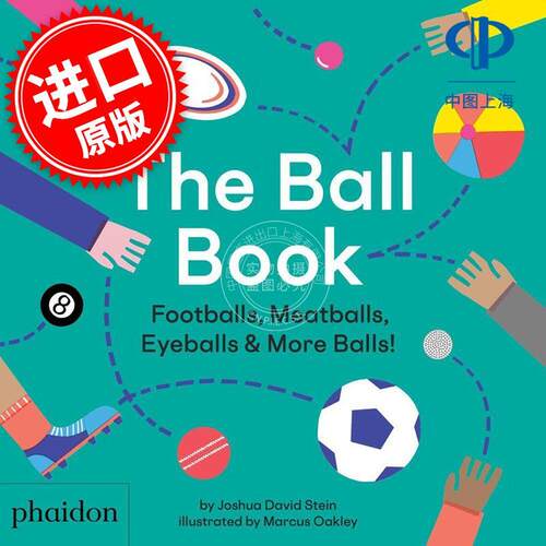 球书：足球、肉丸、眼球和更多球！The Ball Book: Footballs  Meatballs  Eyeballs & More Balls! 英文原版 3-5岁