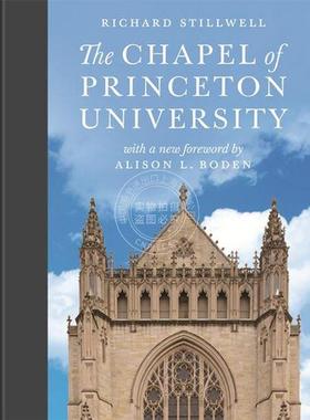 按需印刷 普林斯顿大学教堂 英文原版 艺术画册 The Chapel of Princeton University