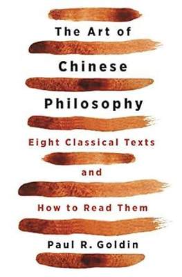 预售 按需印刷 The Art of Chinese Philosophy 中国哲学的艺术:八篇经典文献及其解读 Paul Goldin 英文原版