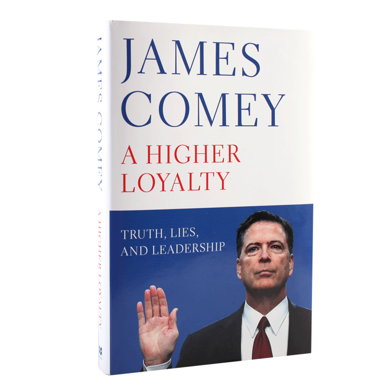 现货 更高的忠诚:真相、谎言与领导力 英文原版 A Higher Loyalty: Truth Lies and Leadership 科米回忆录 精装 James Comey