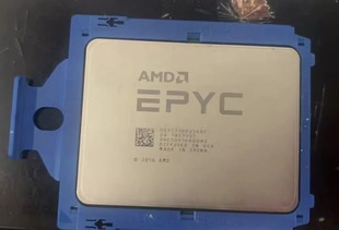 议价 7571正式 AMD霄龙EPYC 版 32核64线程CPU处