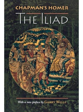 现货 英文原版 查普曼的荷马 伊利亚特 Chapman S Homer The Iliad 英文原版 Homer George Chapman John Nicoll