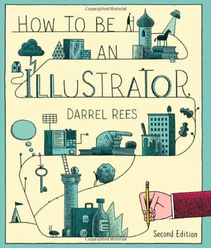 现货 英文原版 How to be an Illustrator 进口艺术 如何成为一名插画家