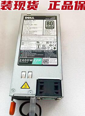 DELL 2400W服务器电源D2400E-S2 DPS-2400BB B 0KKP69 0J1CC3