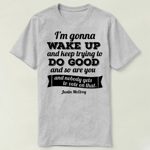 T-ShirtTryingGonnaWakeKeepUp男