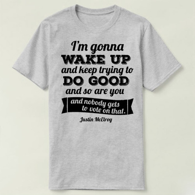 T-ShirtTryingGonnaWakeKeepUp男