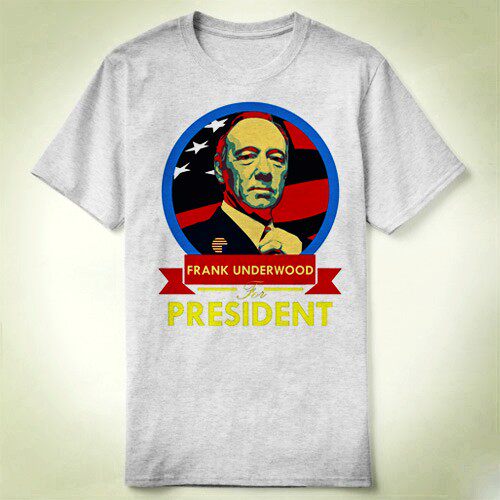 Frank Underwood President cards of house 纸牌屋 T-Shirt T恤