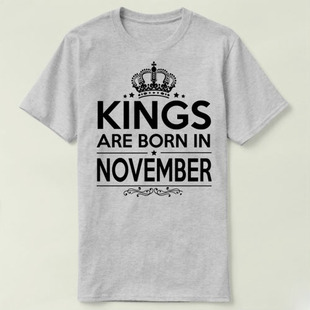 KINGS ARE BORN IN NOVEMBER 生日birthday Tee T-Shirt T恤 半袖