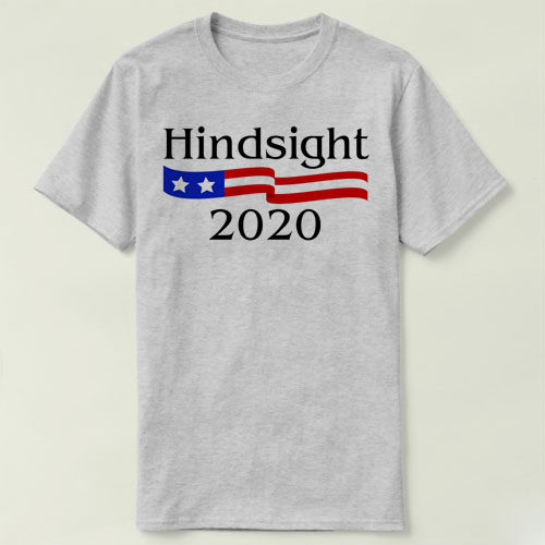 electionHindsight2020衣服恤男