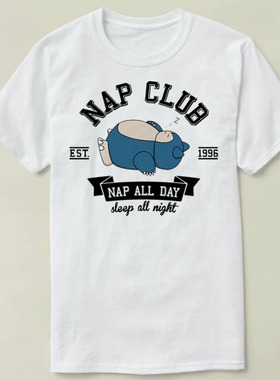Nap all day, sleep all night nap club pokemon   T-Shirt T恤