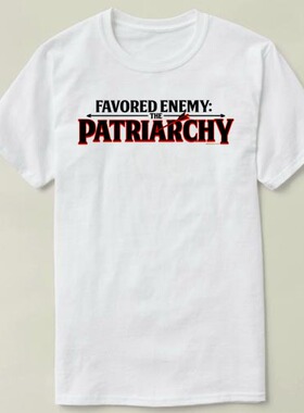 Favored Enemy Patriarchy  来图 定制 DIY Tee T-Shirt T恤 半袖