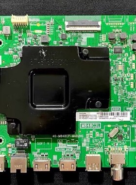 d TCL 75V2 75V8 75T6 75D8 75D6 75P8主板40-M848CP-MAB2HG